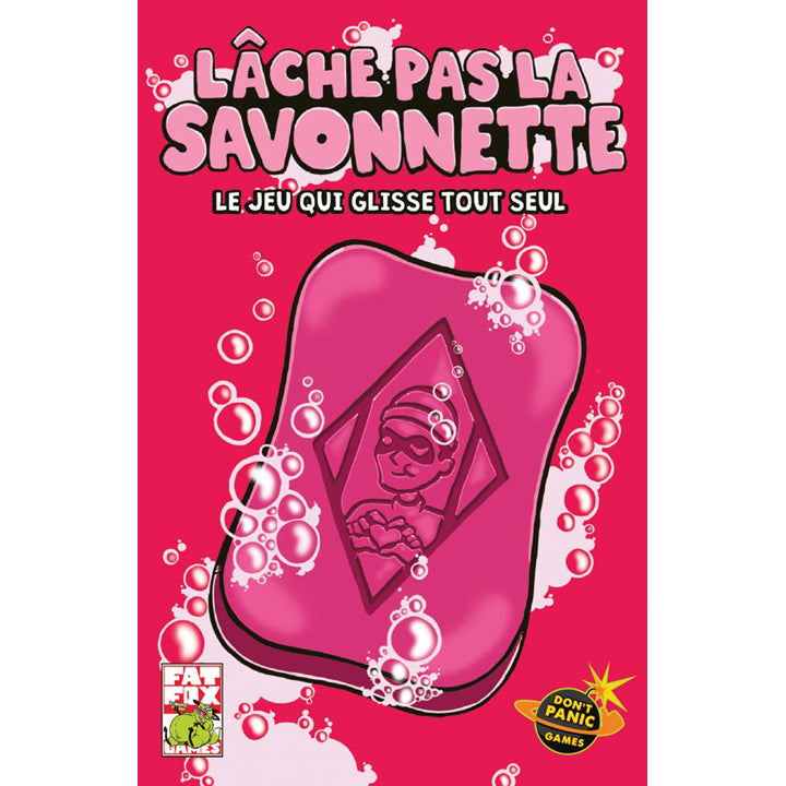 Lâche pas la savonnette